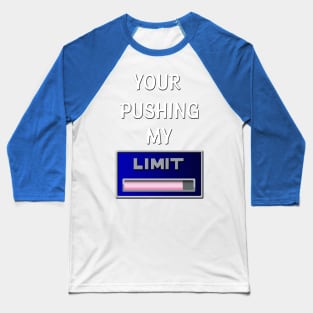 Pushing my Limit(Final Fantasy 7) Baseball T-Shirt